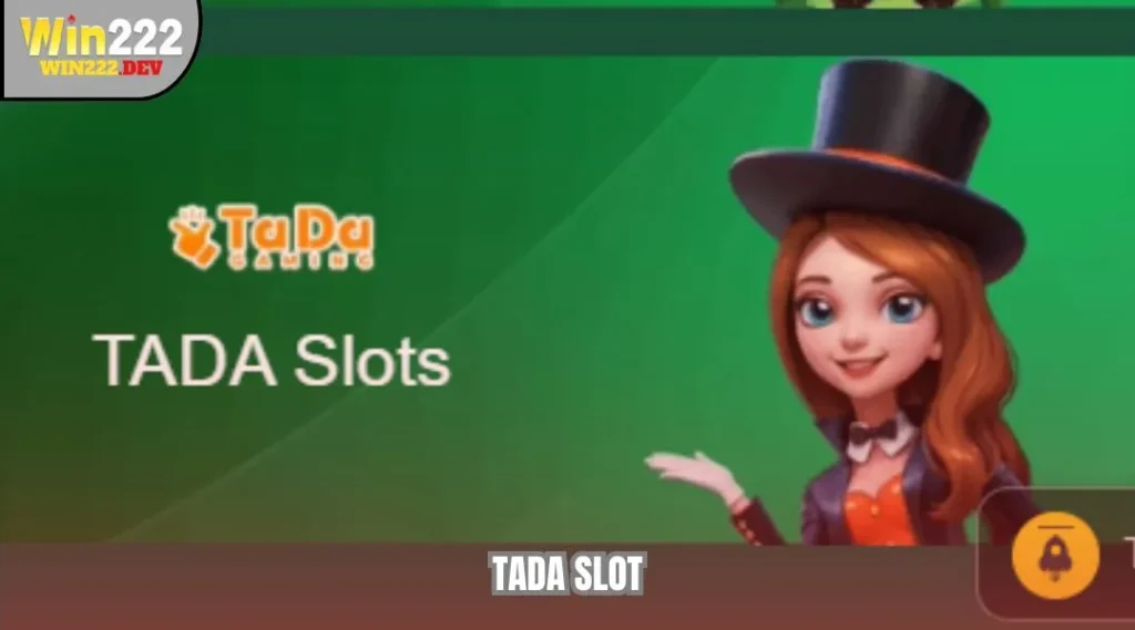 TADA Slot WIN222