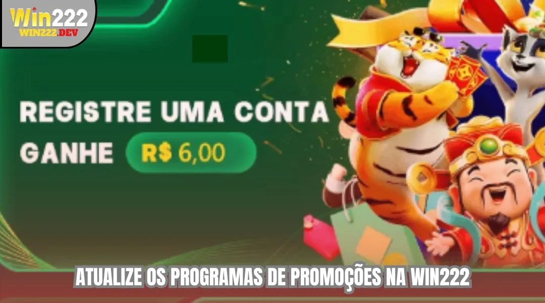 Atualize os programas de promoçoes na WIN222