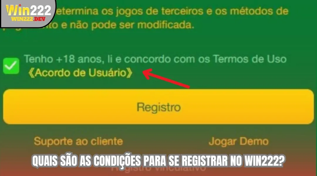 Quais são as condições para se registrar no WIN222